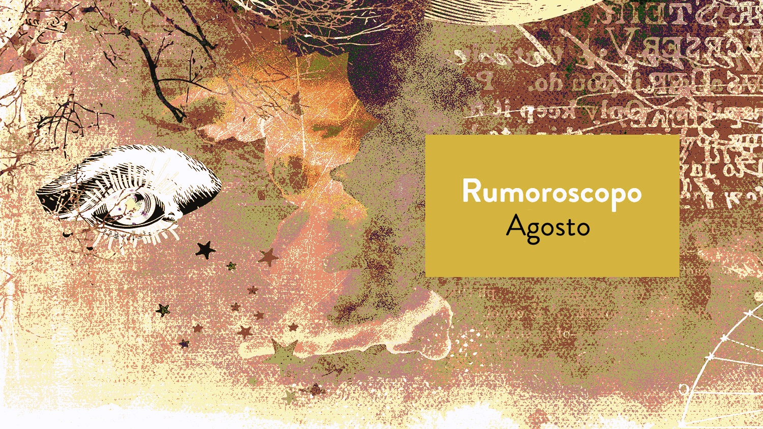 Rumoroscopo Agosto 2022
