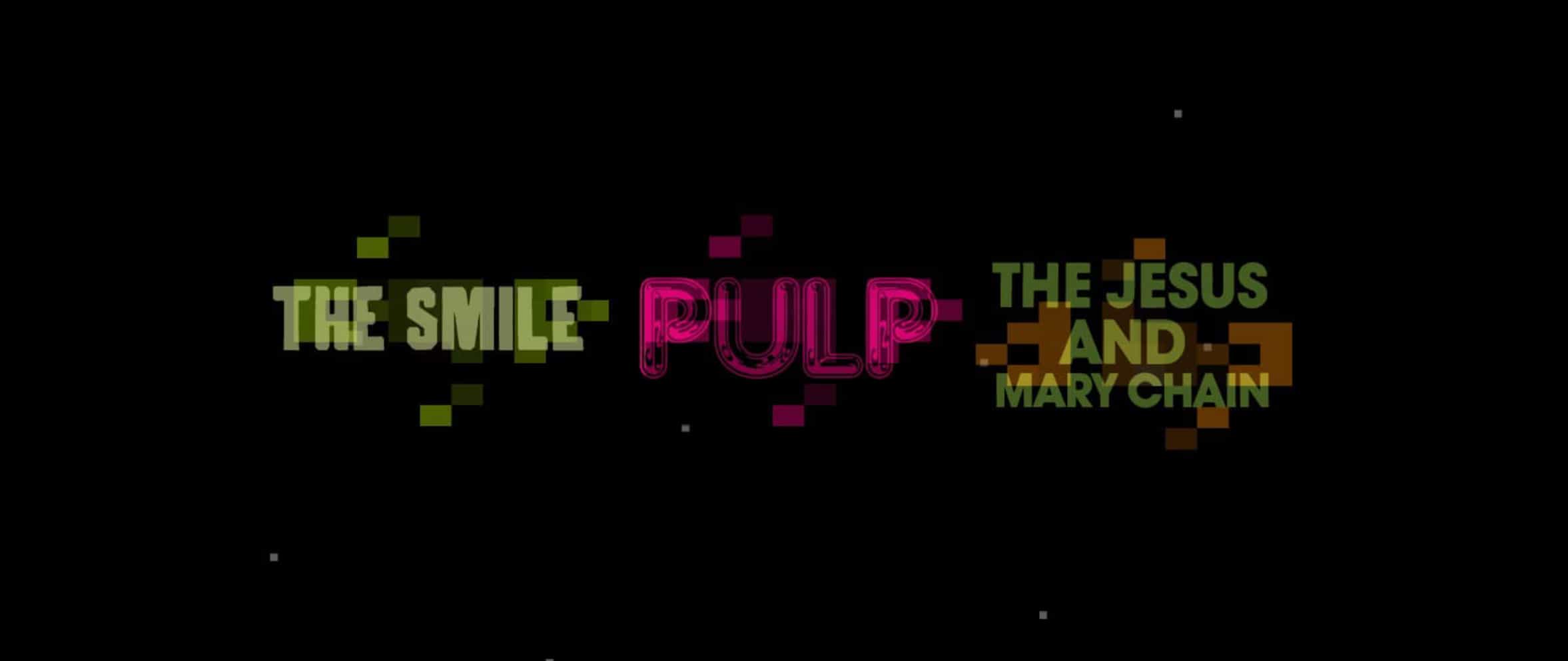 Medimex 2024 headliner the smile pulp jesus and mary chain