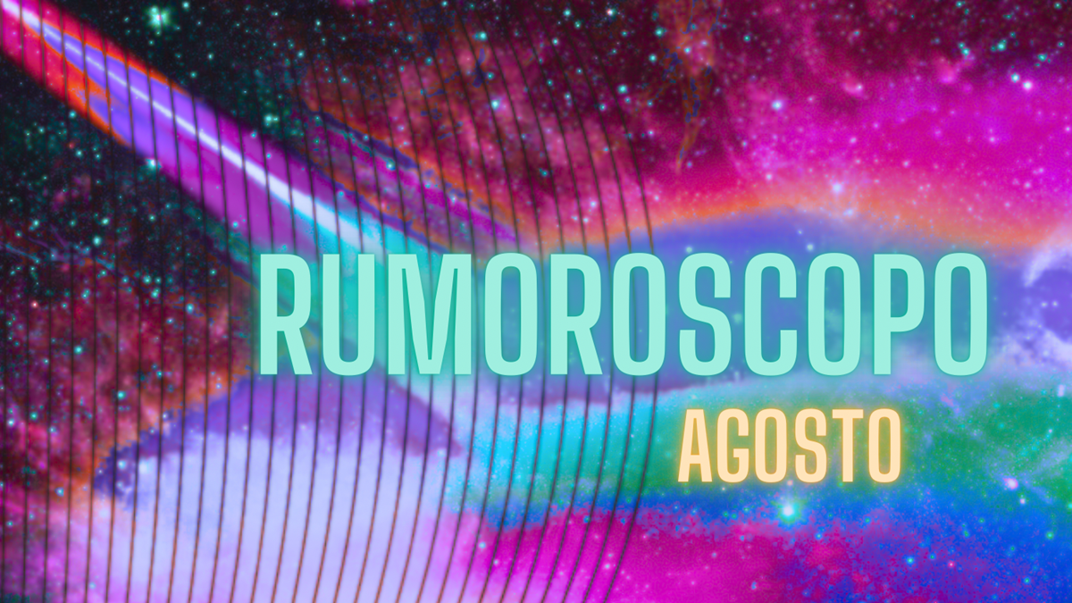 Rumoroscopo Agosto