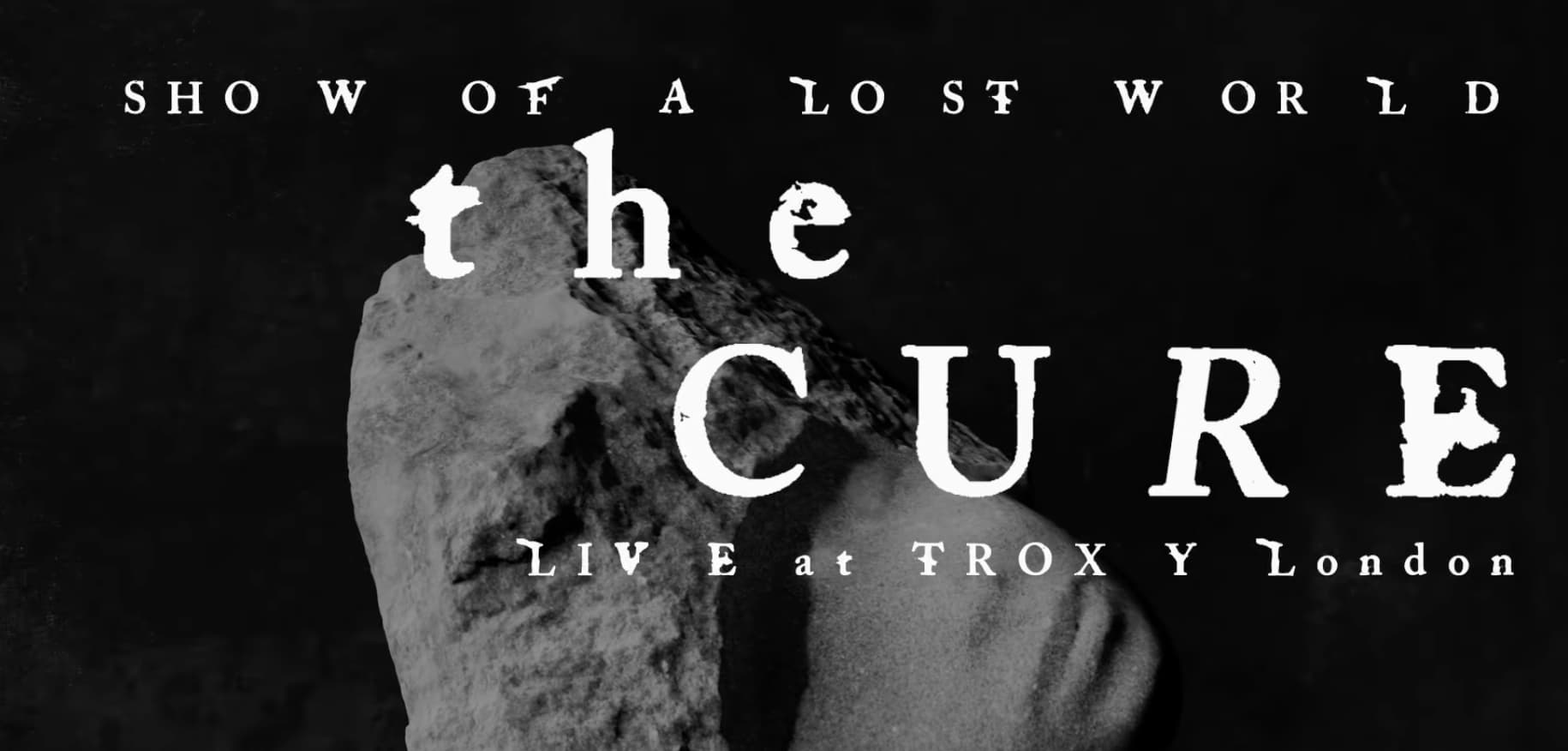 The Cure Live Show Songs Of A Lost World